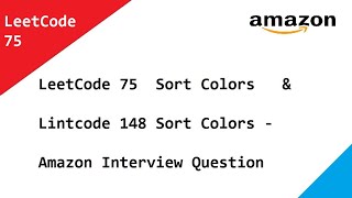LeetCode 75 Sort Colors & Lintcode 148 Sort Colors - Amazon Interview Question.