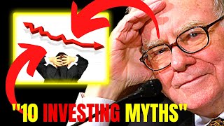 Warren Buffett 10 Investing Myths (Don't Wait For Correction)