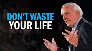 Jim Rohn - Don't Waste Your Life - Powerful Motivational Speech