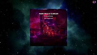 Mark Wild \u0026 Eldream - Evolution (Tycoos Remix) [SUB.MISSION RECORDINGS]