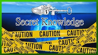 Secret Knowledge Iceberg
