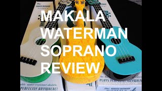 Got A Ukulele Reviews - Makala Waterman Soprano