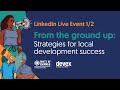 From the ground up: Strategies for local development success