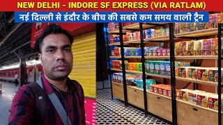 New Delhi - Indore SF Express (Via Ratlam) || Fastest Train between New Delhi - Indore