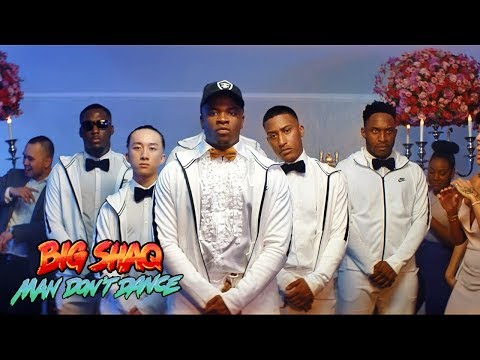 Big Shaq - Man Don’t Dance