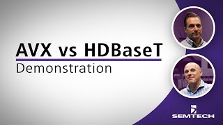 AVX vs HDBaseT Demonstration