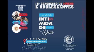 15º Congresso de Jovens | Encerramento | 23.02.2025 | IEADPE/SAIRE