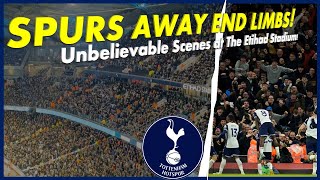 TOTTENHAM HOTSPUR | AWAY END LIMBS AT THE ETIHAD!