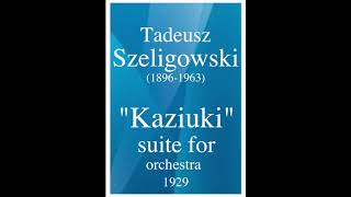 Tadeusz Szeligowski (1896-1963) : \