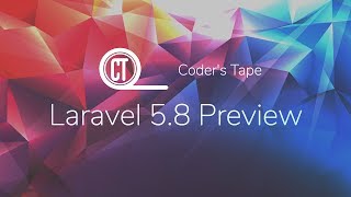 Laravel 5.8 Preview | What’s New