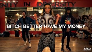 Rihanna - Bitch Better Have My Money - Choreography by Tricia Miranda | @timmilg