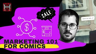 Marketing 101 for Indie Comic Creators | How to Sell Comic Books