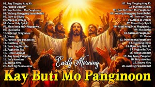 Most Loved Tagalog Christian Songs 2025 🙌 | Morning Worship \u0026 Praise Playlist