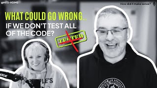 Ep 14. Colette Alexander - What could go wrong if we don't test ALL of the code?