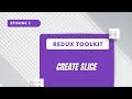 Redux Toolkit - Create Slice