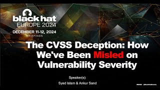 The CVSS Deception: How We've Been Misled on Vulnerability Severity