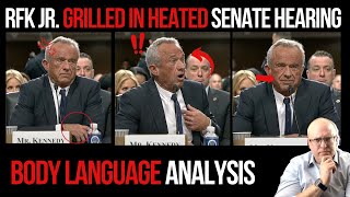 RFK Jr. Grilled in Heated Senate Hearing: Body Language Analysis