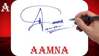 Aamna Signature Style - A Signature Style - Signature Style of My Name Aamna