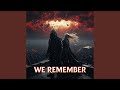 We Remember