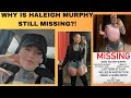 WHERE IS HALEIGH MURPHY Missing Person