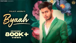 Byaah : Pulkit Arora (Official Song) | Dj Sky | New Haryanvi Songs Haryanvi 2021