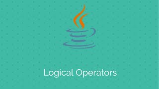 Java tutorials for beginners: Logical Operators