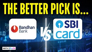 Bandhan Bank Vs SBI Cards: Which Of These Stocks Is A Good Long Term Bet? | NDTV Profit