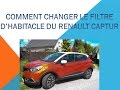 Comment changer le filtre habitacle du Renault Captur