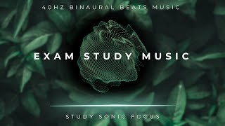 Exam Study Music - 40Hz Gamma Binaural Beats, Brainwave Music for Improved Memor