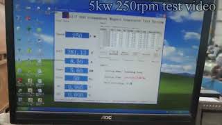 5kw 250rpm test video