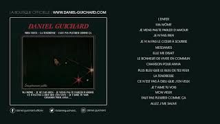 Daniel Guichard - La Tendresse (Live 1982)