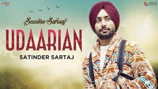 Udaarian (4K Video) || Satinder Sartaaj || Jatinder Shah || Sufi Songs || New Punjabi Songs 2018