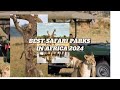 top 10 best national parks in Africa 2024