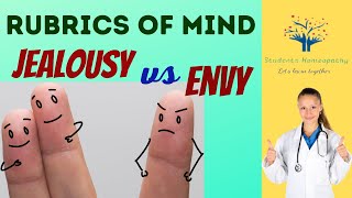 Rubrics of Mind-Jealousy and Envy (Homeopathic Repertory), mental rubric hunting, understanding