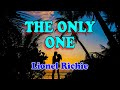 The only one - Lionel Richie (Karaoke Version With Lyrics)