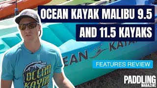 Ocean Kayak Malibu 9.5 and 11.5 Kayaks | Specs \u0026 Features Review and Walk Around