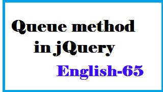 Queue method in jQuery English-65-vlr training