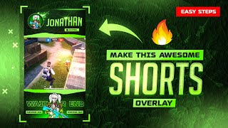 Make This Awesome 🔥 Overlay for Shorts Video | How to Make Shorts Overlay for Gaming Videos