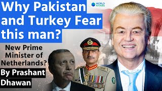 Pakistan and Turkey Fear this man | Geert Wilders could damage Turkey | By Prashant Dhawan