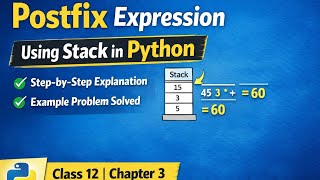 Evaluation of Postfix Expression Using Stack in Python | Class 12 Computer Science Chapter 3