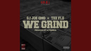 We Grind (feat. Tee Flii)