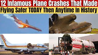 Infamous Airline Crashes In History That Made Flying The Safest Form Of Transportation In The World.