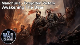 Battlefield - Manchuria - The Forgotten Victory Part 1 Awakening The Bear