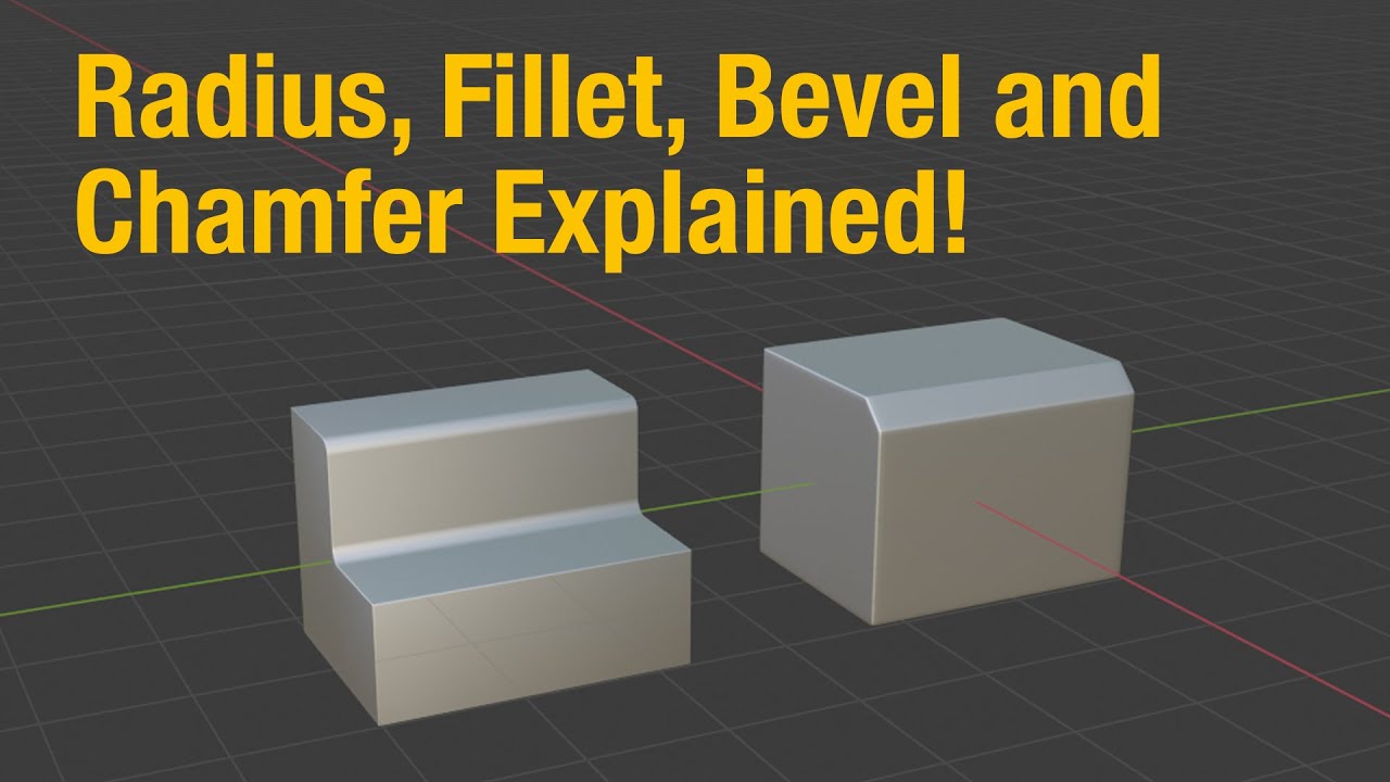 Radius, Fillet, Bevel And Chamfer Explained! - YouTube