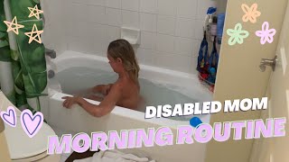 Disabled Mom Morning Routine