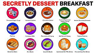 Every Breakfast Food That’s Secretly Dessert Explained