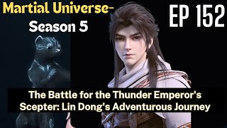 [EP152] The Battle for the Thunder Emperor's Scepter: Lin Dong's Adventurous Journey