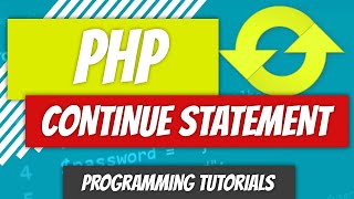 Continue Statement - PHP - P34