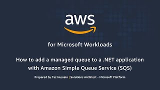 How to Add a Managed Queue to a .NET Application With Amazon Simple Queue Service (SQS)