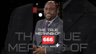 The True Meaning Of 666 - Dr Myles Munroe #shortsfeed